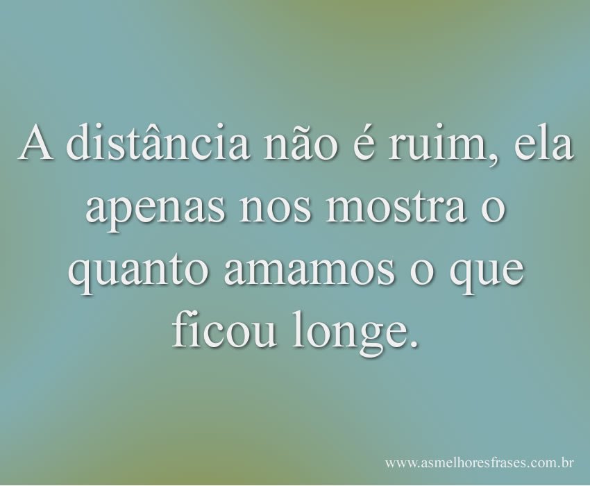 a-distania-nao-e-ruim