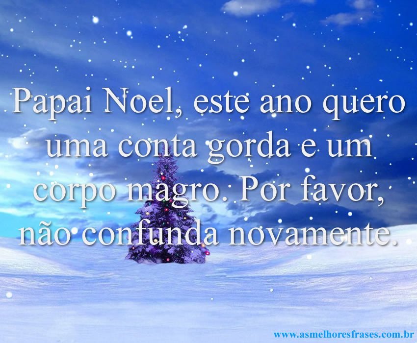 Papai Noel, este ano quero Papai Noel, este ano quero