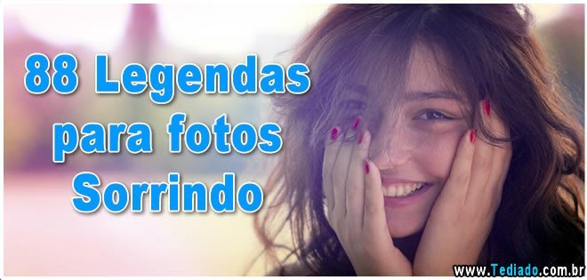 Legendas para fotos Sorrindo