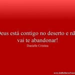 Deus está contigo no deserto e não vai te abandonar!