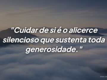 A verdadeira generosidade começa quando você se prioriza