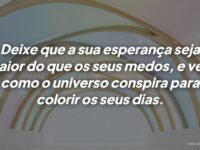 Mensagens de esperança e superação: como transformar sua vida e vencer seus medos