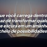 O poder das frases de motivação e luz interior para transformar sua vida