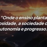 A importância da curiosidade no ensino: Colhendo Autonomia e Progresso
