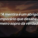 Consequências da mentira: O colapso do abrigo temporário e a força da verdade