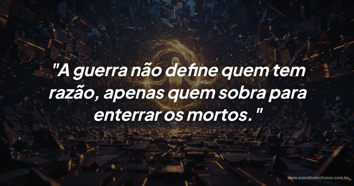 A verdade sobre a guerra