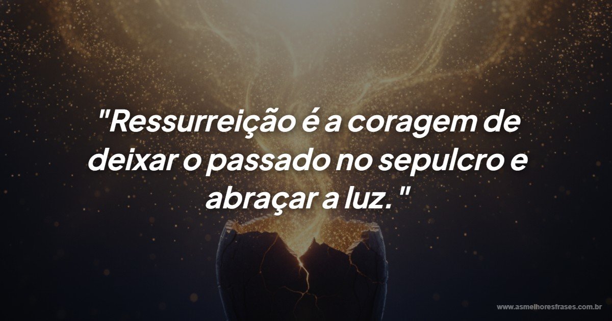 Frase sobre ressurreição
