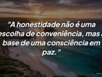 Frases sobre honestidade: A base essencial para uma consciência em paz