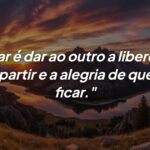 Liberdade no amor: Como dar asas a quem amamos e cultivar a vontade de ficar