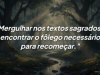 Textos sagrados para recomeçar: Como encontrar fôlego e esperança nas escrituras